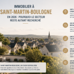 Immobilier Saint-Martin-Boulogne 2026 : pourquoi la demande tient bon
